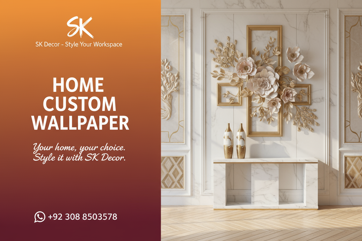 The left side of the image has a bright orange and maroon background with text that reads:

“SK Decor – Style Your Workspace” (with the SK logo).

“HOME CUSTOM WALLPAPER”

“Your home, your choice. Style it with SK Decor.”

A WhatsApp contact number: +92 308 8503578

A WhatsApp icon appears next to the number.

The right side displays elegant wall designs, including floral 3D artwork, vases, and peacocks, arranged in framed panels on a decorative wall with marble accents and a light wooden floor[mobile size]